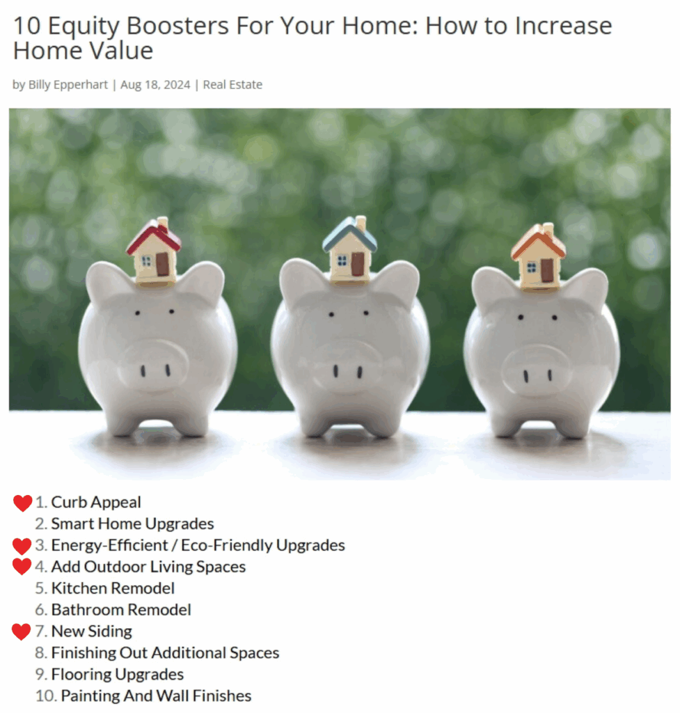 Curb appeal, energy-efficient, outdoor living spaces, and new siding are all equity boosters